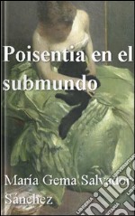 Poinsetia en el submundo. E-book. Formato Mobipocket ebook