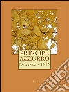 Principe azzurro. E-book. Formato EPUB ebook di Vieri Tosatti