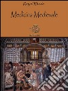 Medicina Medievale. E-book. Formato Mobipocket ebook di Reiyel Rhode
