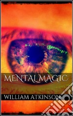 Mental magic. E-book. Formato EPUB ebook