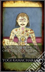 Fourteen lessons in oriental occultism. E-book. Formato Mobipocket ebook