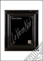 La vie en noir. E-book. Formato EPUB ebook