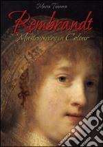 Rembrandt: Masterpieces in Colour  . E-book. Formato EPUB ebook