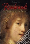 Rembrandt: Masterpieces in Colour . E-book. Formato EPUB ebook di Maria Tsaneva