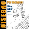 Disegno per incapaci. E-book. Formato PDF ebook