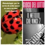 Gioco del Lotto: Il metodo che vince 2. E-book. Formato EPUB ebook