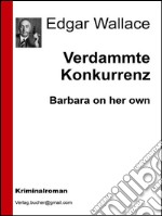 Verdammte konkurrenz. E-book. Formato EPUB ebook