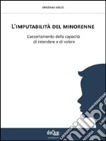 L'imputabilità del minorenne. E-book. Formato EPUB ebook