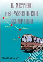 Il mistero del passeggero scomparso. E-book. Formato EPUB ebook