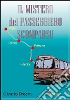 Il mistero del passeggero scomparso. E-book. Formato EPUB ebook