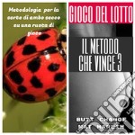 Gioco del lotto: il Metodo Che Vince 3: Ambo Secco. E-book. Formato EPUB ebook