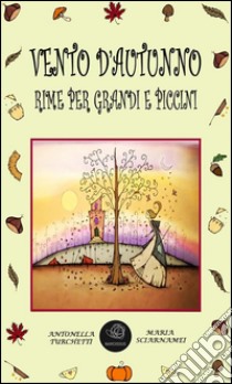 Vento d'autunno. E-book. Formato EPUB ebook di Antonella Turchetti