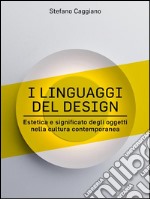 I linguaggi del design. E-book. Formato EPUB ebook