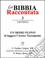 La Bibbia Raccontata - Levitico. E-book. Formato EPUB ebook