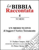 La Bibbia Raccontata - Numeri. E-book. Formato EPUB ebook