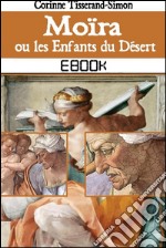 Moïra ou les enfants du désert. E-book. Formato PDF