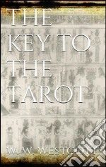 The key to the tarot. E-book. Formato EPUB ebook