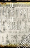 The key to the tarot. E-book. Formato EPUB ebook
