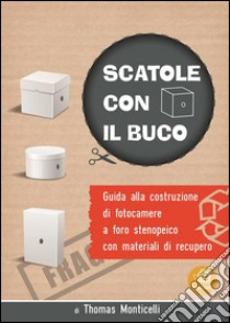 Scatole con il buco. E-book. Formato PDF ebook di Thomas Monticelli