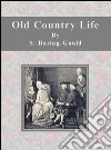 Old country life. E-book. Formato Mobipocket ebook