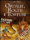 Ordalie, roghi e torture. E-book. Formato EPUB ebook