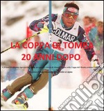 La coppa di Tomba 20 anni dopo. E-book. Formato EPUB ebook