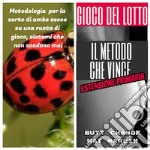 Gioco del Lotto: Il metodo che vince, estensione primaria. E-book. Formato EPUB ebook