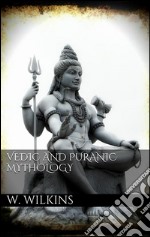 Vedic and puranic mythology. E-book. Formato Mobipocket