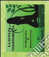 La scelta vegetariana: per mangiar bene & rimanere in forma. E-book. Formato EPUB ebook