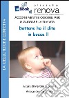 Dottore ho un dito in bocca!. E-book. Formato Mobipocket ebook