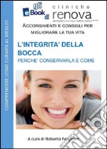 L'integrità della bocca. E-book. Formato Mobipocket ebook