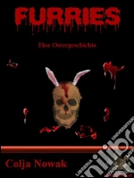 Furries. Eine ostergeschichte. E-book. Formato EPUB