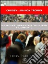 Choosy... ma non troppo: la cassetta degli attrezzi dal curriculum al colloquio per cercare, trovare e poi ricercare lavoro. E-book. Formato EPUB ebook