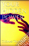 Your hidden power. E-book. Formato EPUB ebook