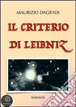 Il criterio di Leibniz. E-book. Formato EPUB