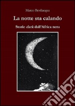 La notte sta calando. E-book. Formato Mobipocket