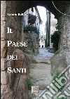 Il paese dei santi. E-book. Formato Mobipocket ebook di Valerio Bollac