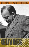 Oeuvres. E-book. Formato EPUB ebook di Antoine de Saint-Exupe´ry