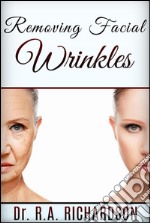 Removing facial wrinkles. E-book. Formato EPUB ebook