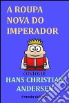 A roupa nova do imperador. E-book. Formato EPUB ebook