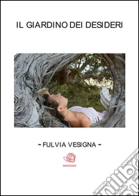 Il giardino dei desideri. E-book. Formato Mobipocket ebook