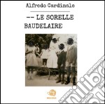 - - Le sorelle Baudelaire. E-book. Formato EPUB ebook