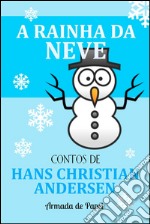 A rainha da neve. E-book. Formato EPUB ebook