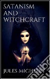 Satanism and witchcraft. E-book. Formato EPUB ebook