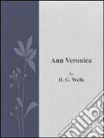 Ann Veronica. E-book. Formato EPUB ebook