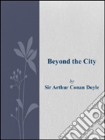 Beyond the City . E-book. Formato EPUB ebook