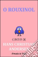 O rouxinol. E-book. Formato EPUB ebook