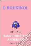 O rouxinol. E-book. Formato EPUB ebook