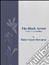 The black arrow. E-book. Formato Mobipocket ebook