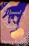 The manual of hand shadows. E-book. Formato EPUB ebook
